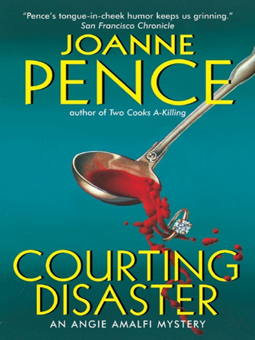 Title details for Courting Disaster by Joanne Pence - Wait list